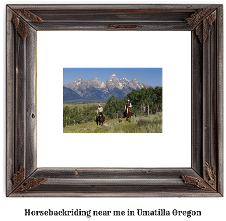 horseback riding near me in Umatilla, Oregon